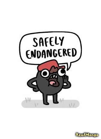 Safely Endangered